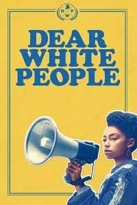 Dear White People