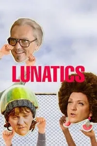 Lunatics