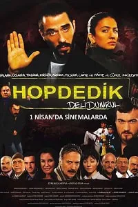 Hop Dedik: Deli Dumrul