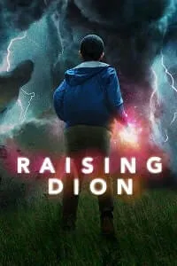 Raising Dion