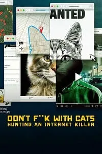 Don’t Fuck With Cats: Hunting an Internet Killer