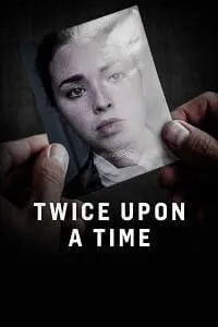Twice Upon A Time
