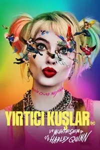 Yırtıcı Kuşlar (ve Muhteşem Harley Quinn)