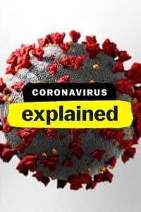 Coronavirus, Explained
