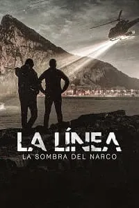 La Línea: La Sombra del Narco