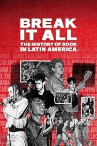 Break It All: The History of Rock in Latin America