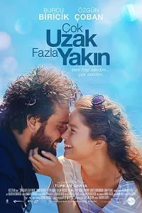 Çok Uzak Fazla Yakın