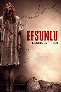 Efsunlu: Kabirden Gelen