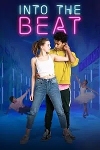 Into the Beat: Yürekten Dans Et