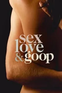 Sex, Love & Goop