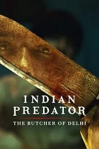 Indian Predator: The Butcher of Delhi