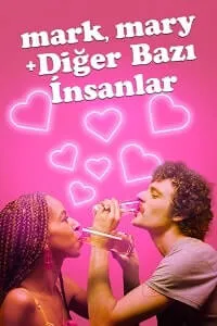 Mark, Mary & Diğer Bazı İnsanlar