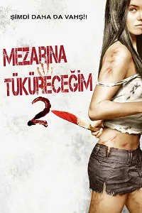 Mezarına Tüküreceğim 2