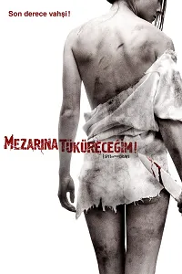 Mezarına Tüküreceğim