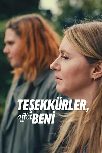 Teşekkürler, Affet Beni