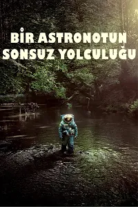 Bir Astronotun Sonsuz Yolculuğu