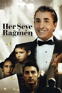 Her Şeye Rağmen