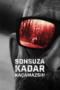 Sonsuza Kadar Kaçamazsın
