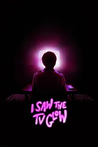I Saw the TV Glow