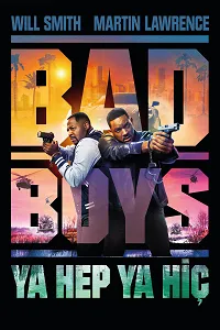 Bad Boys: Ya Hep Ya Hiç