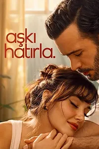Aşkı Hatırla