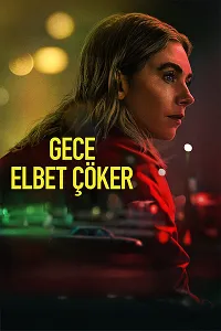 Gece Elbet Çöker