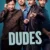 Dudes