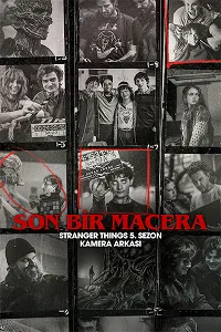 Son Bir Macera: Stranger Things 5. Sezon Kamera Arkası