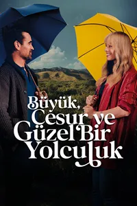 Büyük, Cesur ve Güzel Bir Yolculuk