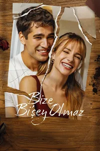 Bize Bişey Olmaz