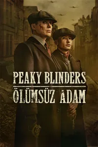 Peaky Blinders: Ölümsüz Adam