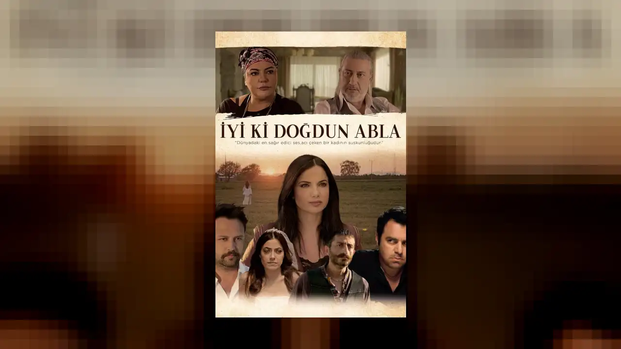 İyi ki Doğdun Abla
